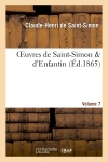 Oeuvres de Saint-Simon & d'Enfantin. Volume 7