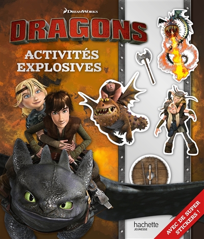 Dragons : activités explosives