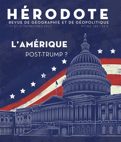 hérodote, n° 184-185. l'amérique post-trump ?