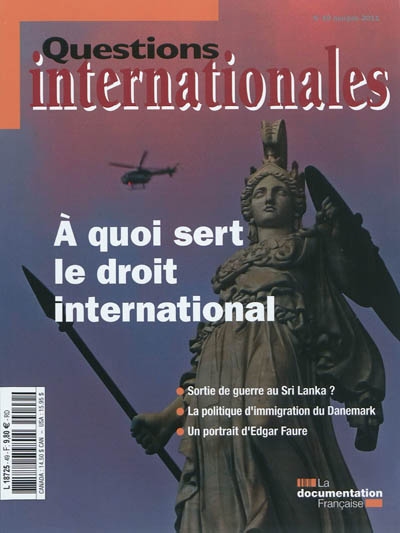 Questions internationales, n° 49. A quoi sert le droit international ?