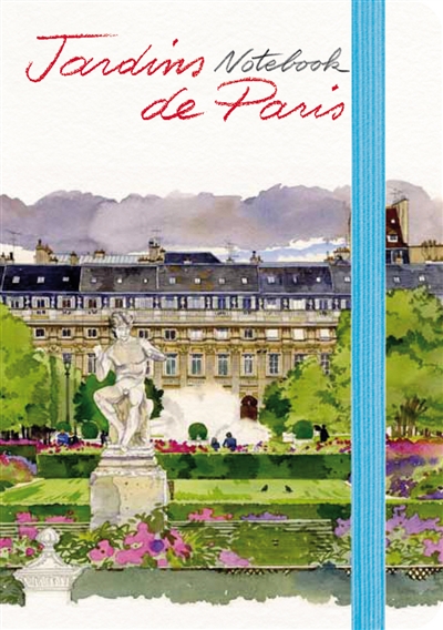 Jardins de Paris : notebook