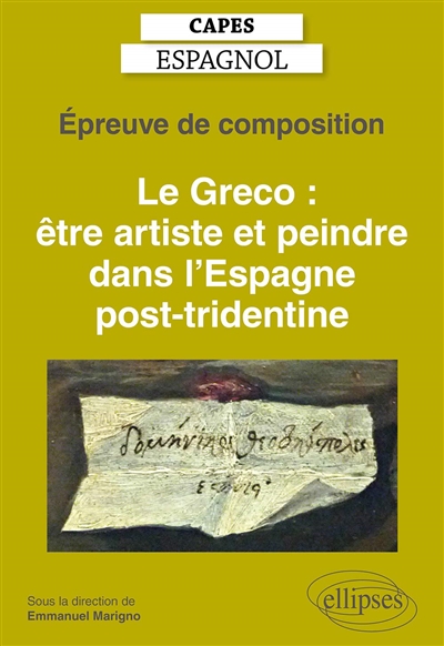 Epreuve de composition au Capes d'espagnol : Le Greco, être artiste et peindre dans l'Espagne post-tridentine