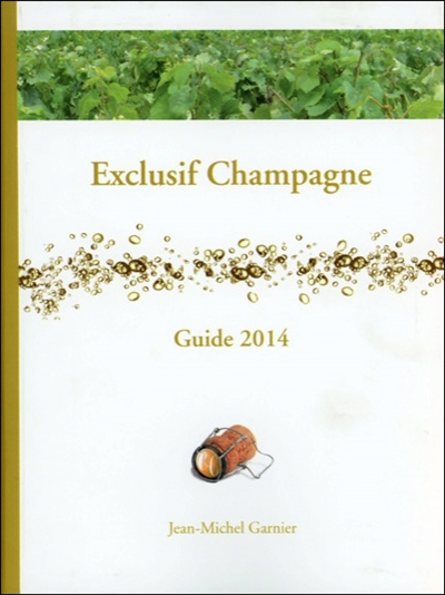 Exclusif champagne : guide 2014