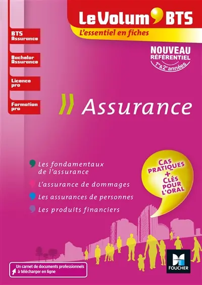 Assurance : BTS assurance, bachelor assurance, licence pro, formation pro : nouveau référentiel, 1re & 2e années