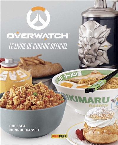 Overwatch : le livre de cuisine officiel