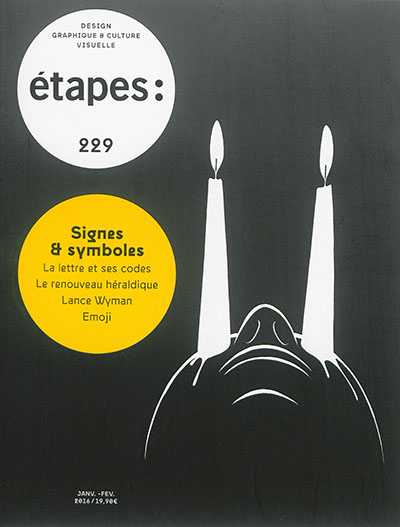 Etapes : design graphique & culture visuelle, n° 229. Signes & symboles : la lettres et ses codes, le renouveau héraldique, Lance Wyman, Emoji