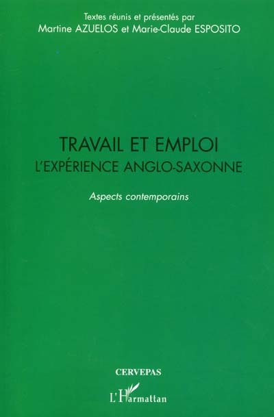 Travail et emploi : l'expérience anglo-saxonne : aspects contemporains