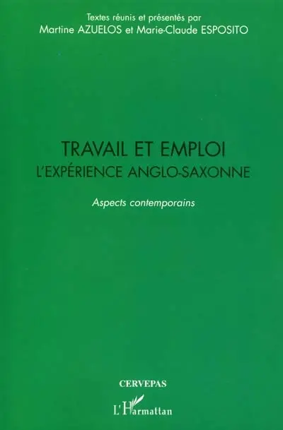Travail et emploi : l'expérience anglo-saxonne : aspects contemporains