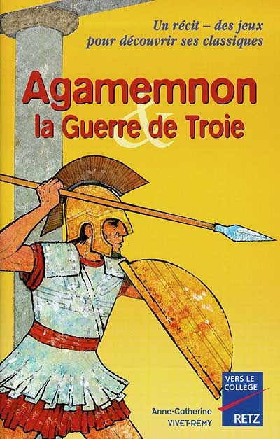 Agamemnon et la guerre de Troie