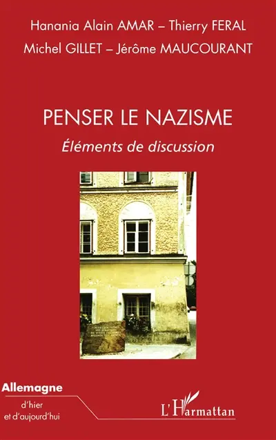 Penser le nazisme : éléments de discussion