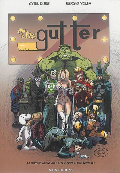 The gutter : la parodie qui dévoile les dessous des comics !