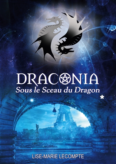 Draconia : 1. Sous le Sceau du Dragon