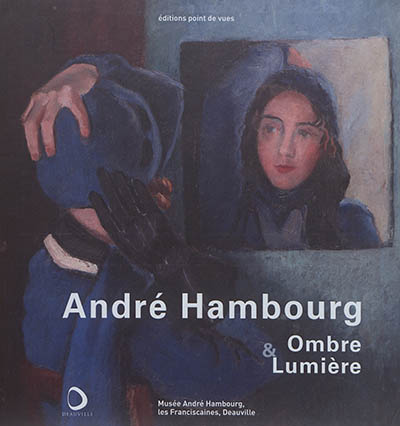 André Hambourg : ombre & lumière