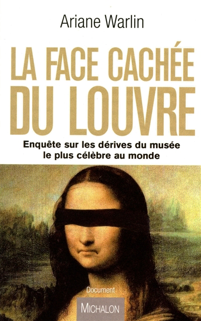 La face cachée du Louvre : enquête sur les dérives du musée le plus célèbre au monde