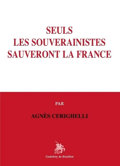 Seuls les souverainistes sauveront la France