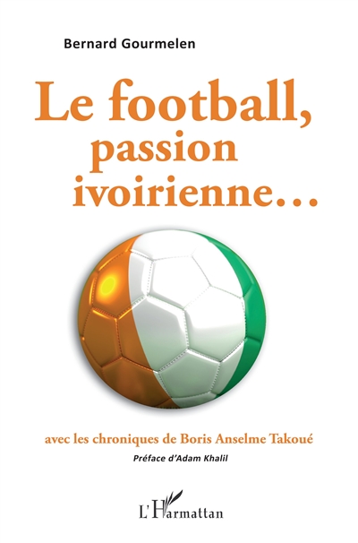 Le football, passion ivoirienne...