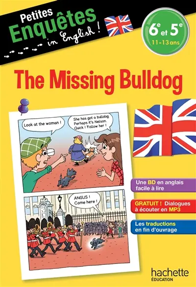 The missing bulldog : 6e et 5e, 11-13 ans