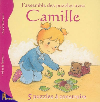 J'assemble des puzzles avec Camille : 5 puzzles à construire
