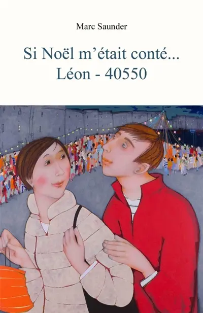 Si Noël m'était conté... : Léon : 40550
