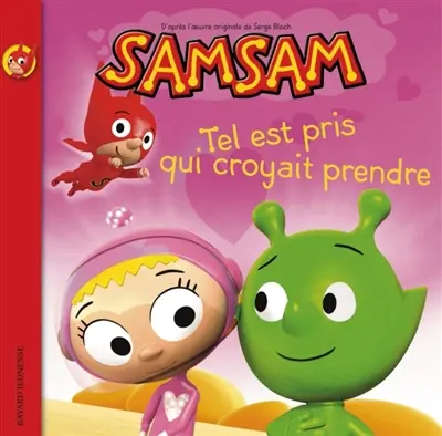 SamSam. Vol. 5. Tel est pris qui croyait prendre
