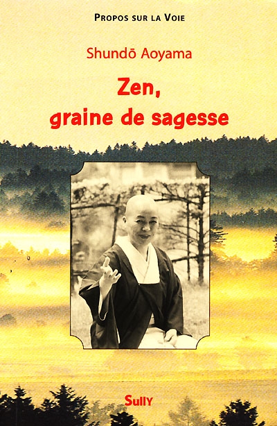 Zen, graine de sagesse