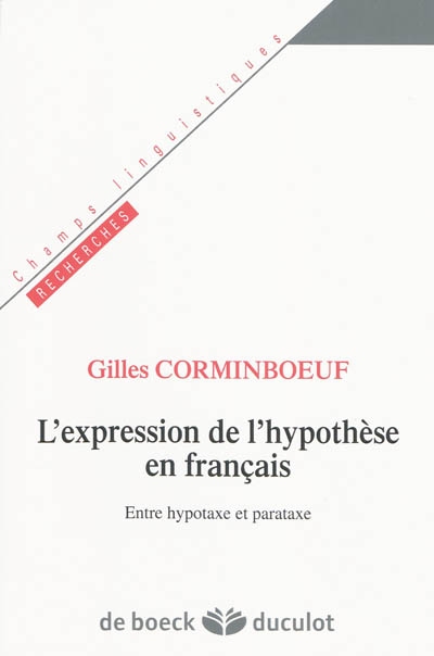 L'expression de l'hypothèse en français : entre hypotaxe et parataxe
