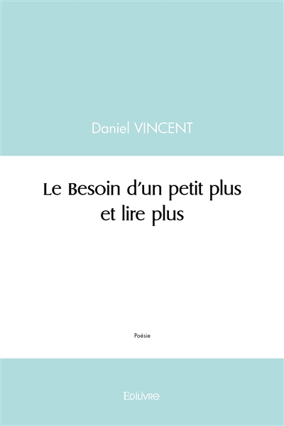 Le besoin d'un petit plus...