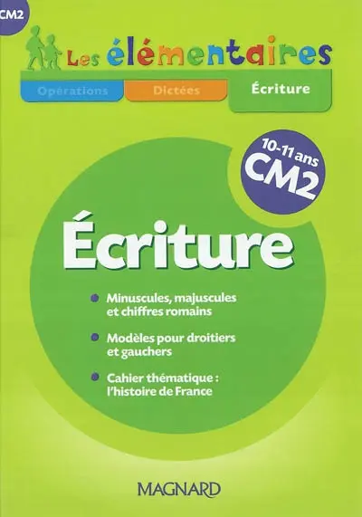 Ecriture CM2, 10-11 ans