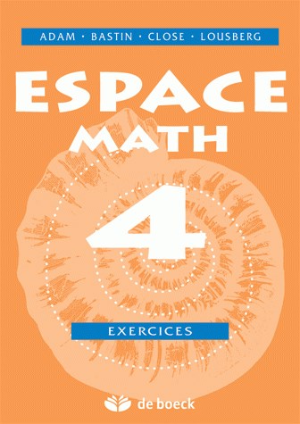 Espace math 4 : le livre de l'élève