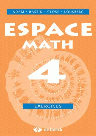 Espace math 4 : le livre de l'élève