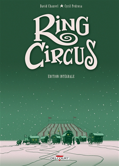 ring circus : édition intégrale