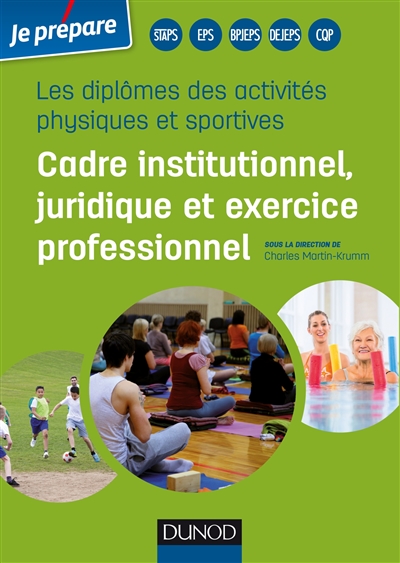 Les diplômes des activités physiques et sportives : cadre institutionnel, juridique et exercice professionnel
