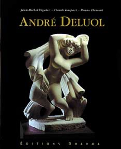 André Deluol : étreintes de pierre
