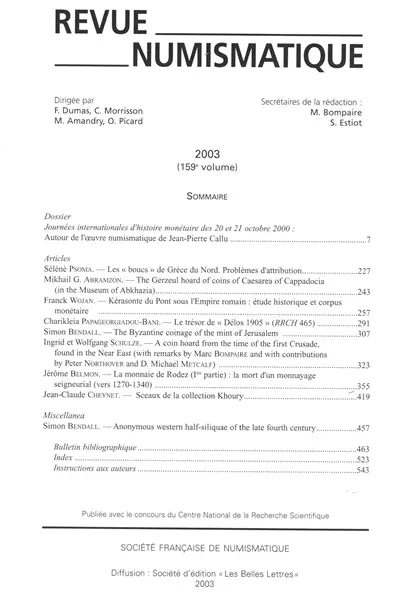 Revue numismatique, n° 159. Journées internationales d'histoire monétaire des 20 et 21 octobre 2000 : autour de l'oeuvre numismatique de Jean-Pierre Callu