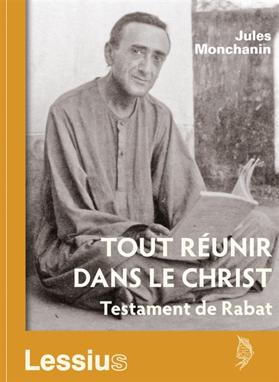 Tout réunir dans le Christ : testament de Rabat