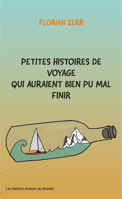 Petites histoires de voyage qui auraient bien pu mal finir