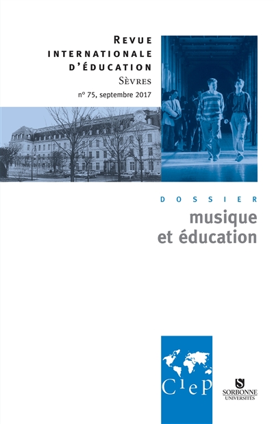 Revue internationale d'éducation, n° 75. Musique et éducation
