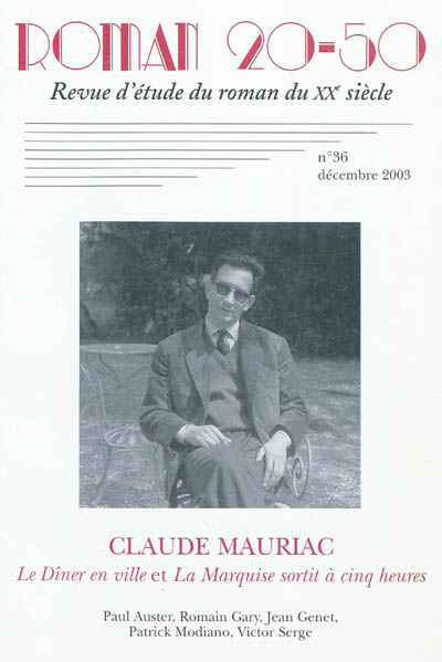Roman 20-50, n° 36. Claude Mauriac : Le Dîner en ville et La Marquise sortit à cinq heures