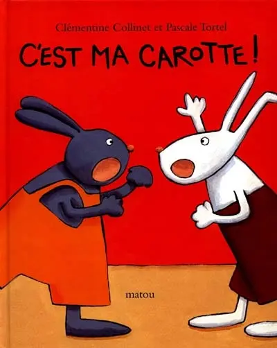 C'est ma carotte !