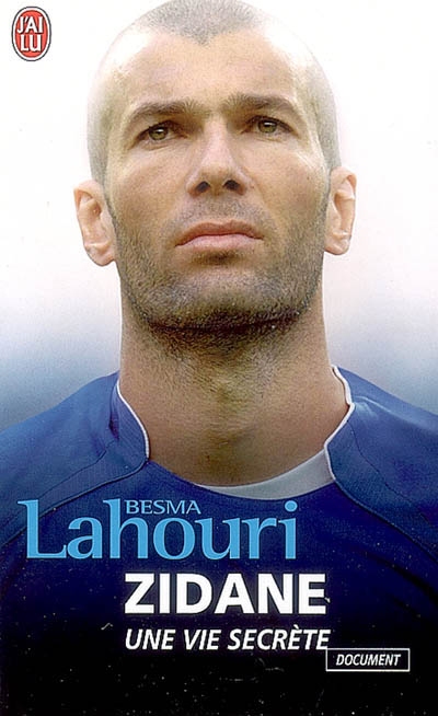 Zidane, une vie secrète