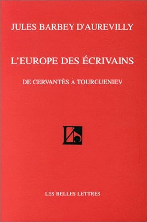 L'Europe des écrivains : de Cervantès à Tourgueniev