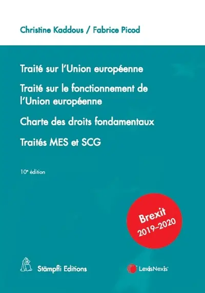 Traité sur l'Union européenne. Traité sur le fonctionnement de l'Union européenne. Charte des droits fondamentaux
