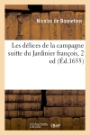 Les délices de la campagne suitte du Jardinier françois, 2 ed (Ed.1655)