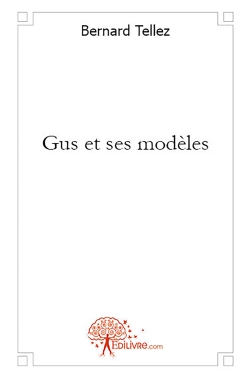 Gus et ses modèles