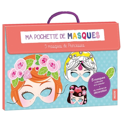 Ma pochette de masques : 5 masques de princesses