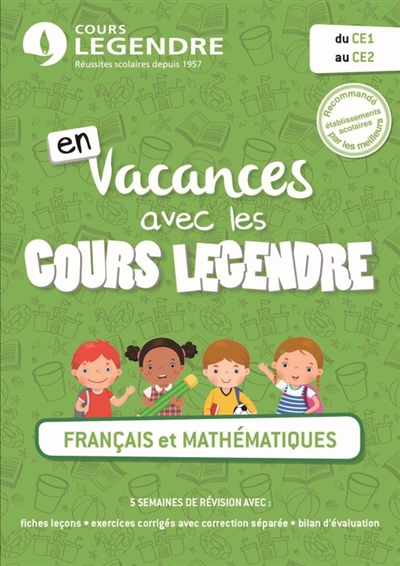 En vacances avec les cours Legendre : français et mathématiques : du CE1 au CE2