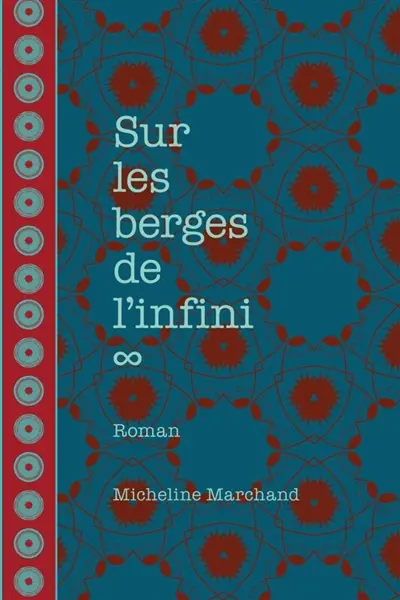 Sur les berges de l’infini