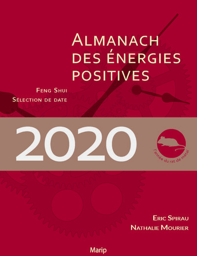 L'almanach des énergies positives 2020 : feng shui, sélection de date : l'année du rat de métal