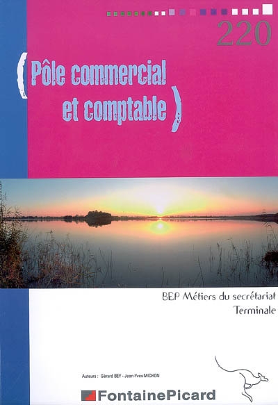 Pôle commercial et comptable, BEP métiers du secrétariat, terminale