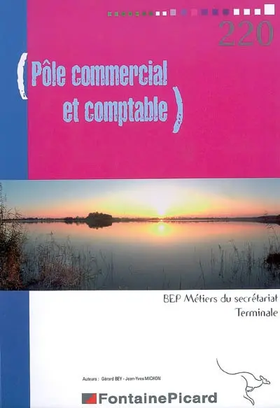Pôle commercial et comptable, BEP métiers du secrétariat, terminale